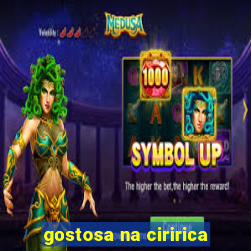 gostosa na ciririca